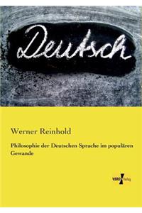 Philosophie der Deutschen Sprache im populären Gewande