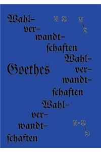 Die Wahlverwandtschaften