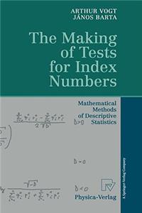Making of Tests for Index Numbers
