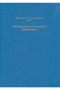 Phonizisches Und Punisches Stadtewesen