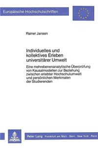 Individuelles und kollektives Erleben universitaerer Umwelt