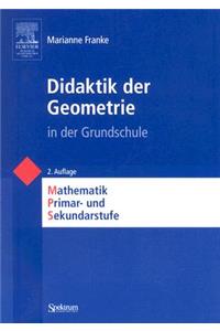 Didaktik der Geometrie In der Grundschule