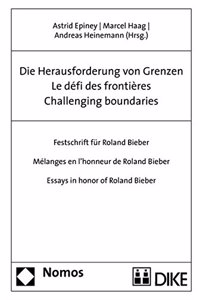 Die Herausforderung Von Grenzen - Le Defi Des Frontieres - Challenging Boundaries