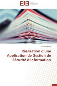 Réalisation D Une Application de Gestion de Sécurité D Information