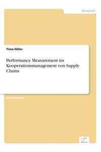 Performance Measurement im Kooperationsmanagement von Supply Chains