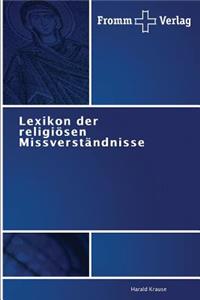 Lexikon der religiösen Missverständnisse