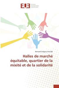 Halles de Marché Équitable, Quartier de la Mixité Et de la Solidarité