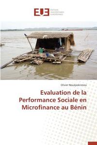 Evaluation de la Performance Sociale En Microfinance Au Bénin