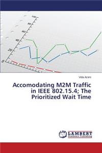 Accomodating M2m Traffic in IEEE 802.15.4; The Prioritized Wait Time