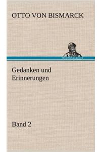 Gedanken Und Erinnerungen, Band 2