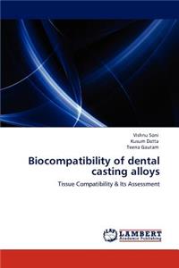 Biocompatibility of Dental Casting Alloys