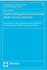 Implementing the Eu Audiovisual Media Services Directive