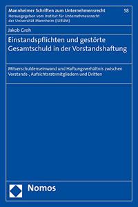 Einstandspflichten Und Gestorte Gesamtschuld in Der Vorstandshaftung