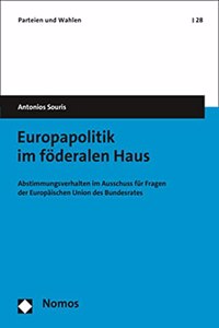 Europapolitik Im Foderalen Haus