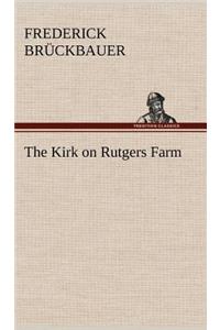 Kirk on Rutgers Farm