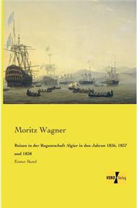 Reisen in der Regentschaft Algier in den Jahren 1836, 1837 und 1838