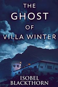 Ghost Of Villa Winter