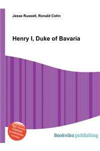 Henry I, Duke of Bavaria