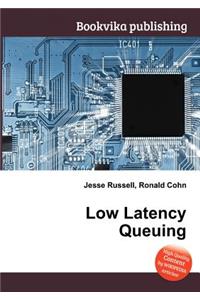 Low Latency Queuing