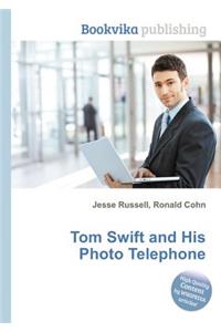 Tom Swift and His Photo Telephone
