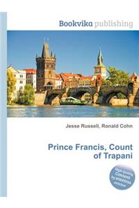 Prince Francis, Count of Trapani