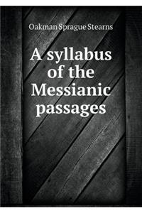A Syllabus of the Messianic Passages
