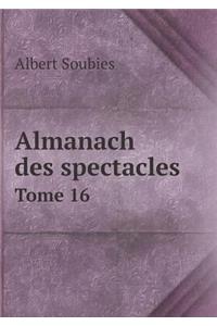 Almanach Des Spectacles Tome 16