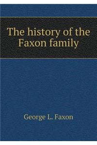 The history of the Faxon family