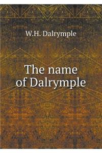 The Name of Dalrymple