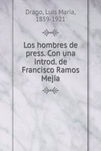 Los hombres de press. Con una introd. de Francisco Ramos Mejia