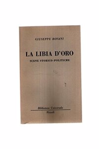 La Libia d'oro: scene storico-politiche