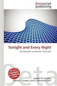 Tonight and Every Night