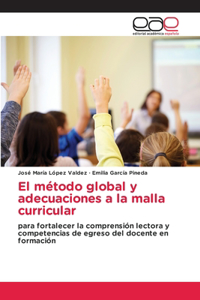 método global y adecuaciones a la malla curricular