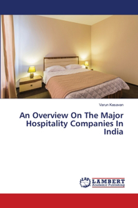 Overview On The Major Hospitality Companies In India