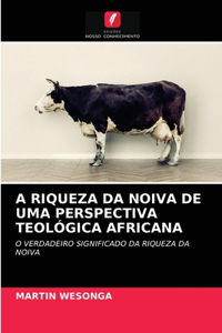 A Riqueza Da Noiva de Uma Perspectiva Teológica Africana