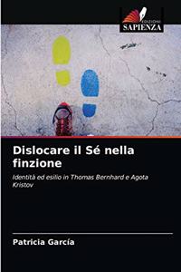 Dislocare il Sé nella finzione