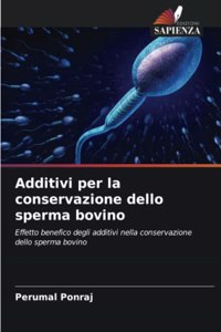 Additivi per la conservazione dello sperma bovino