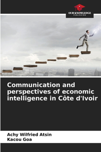 Communication and perspectives of economic intelligence in Côte d'Ivoir