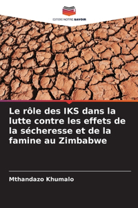rôle des IKS dans la lutte contre les effets de la sécheresse et de la famine au Zimbabwe