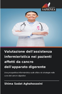 Valutazione dell'assistenza infermieristica nei pazienti affetti da cancro dell'apparato digerente