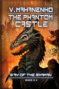 Phantom Castle (The Way of the Shaman