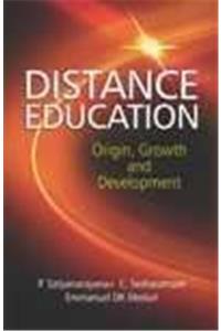 DISTANCE EDUCATION: ORIGIN, GROWTH AND DEVELOPMENT