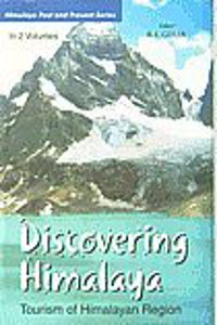 Discovering Himalaya : Tourism of Himalayan Region (Ecotourism and Travelogues), Vol. 1