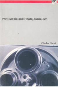 Print Media and Photojournalism