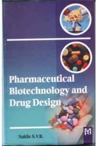 Pharmaceutical Biotechnology And Drug Design