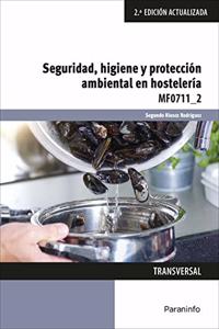 Seguridad, higiene y proteccion ambiental en hosteleria: MF0711_2