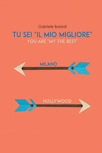 Tu sei il mio Migliore (You are my the Best)