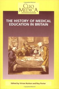 History of Medical Education in Britain