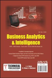 Business Analytics and Intelligence for SPPU 19 Course (BE - SEM VIII - IT - 414452) - Elective - VI