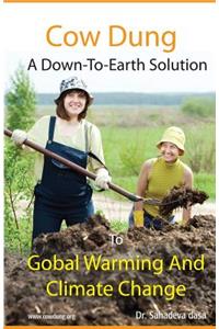 Cow Dung - A Down-To- Earth Solution To Global Warming And Climate Change